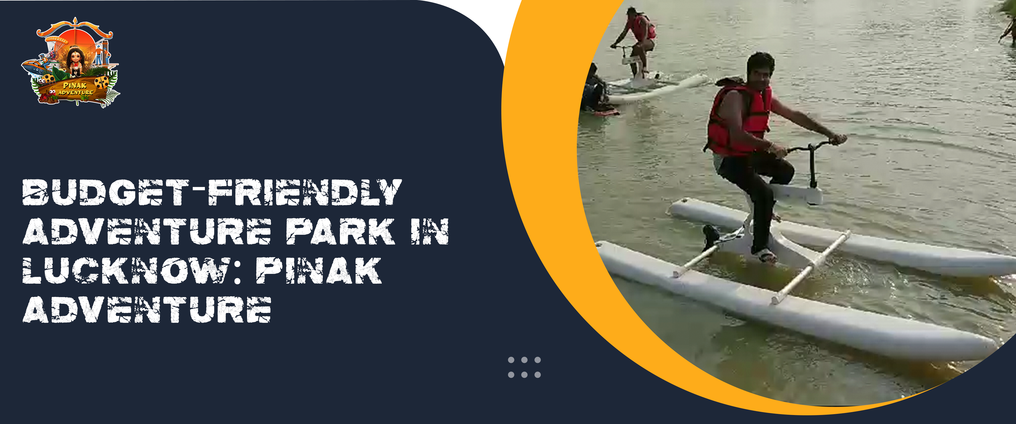 Budget-Friendly Adventure Park In Lucknow: Pinak Adventure