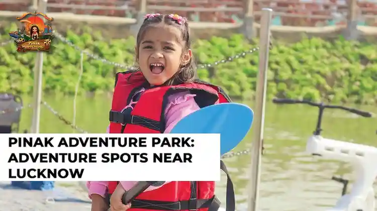 Pinak Adventure Park: Adventure spots near Lucknow